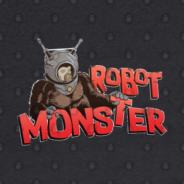 Robot Monster (distressed vs.) by jpowersart